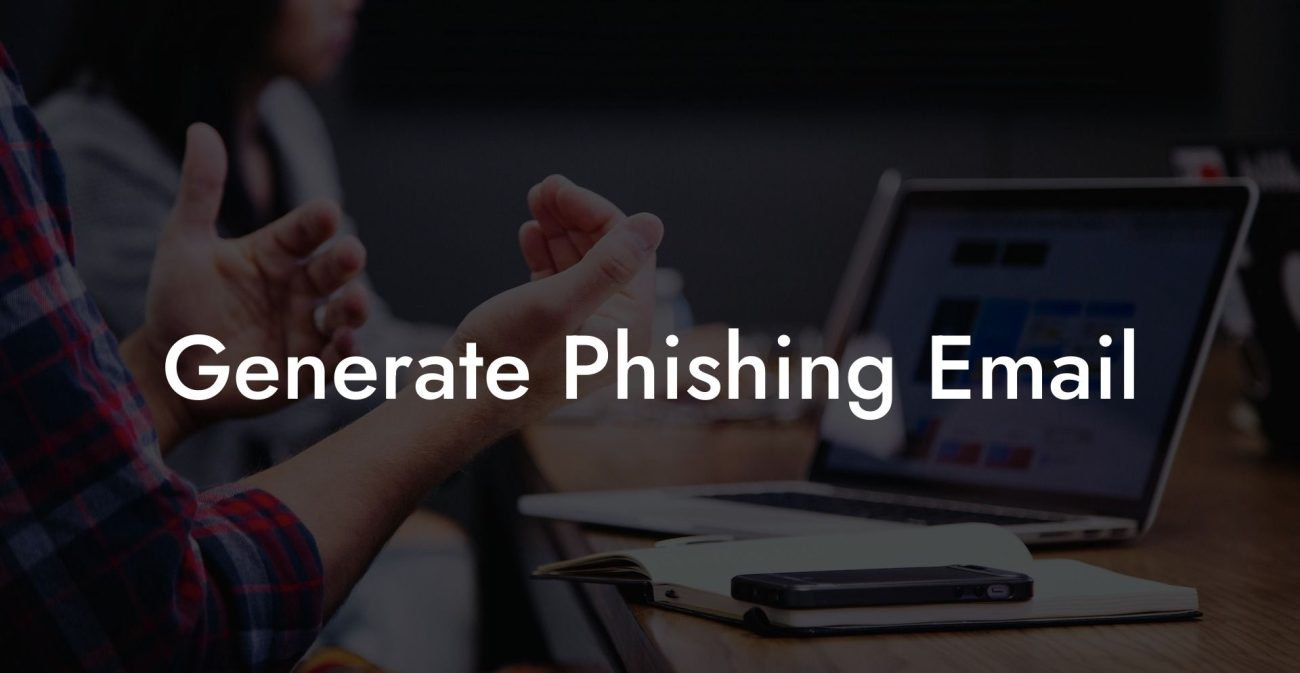 Generate Phishing Email