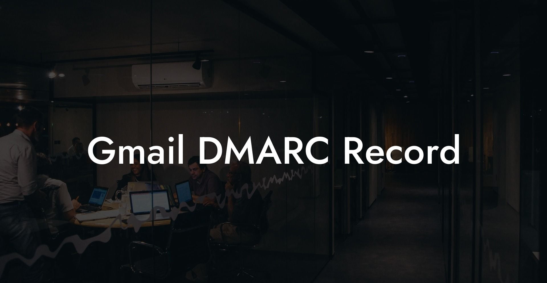 Gmail DMARC Record
