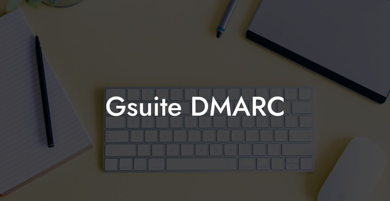 Gsuite DMARC