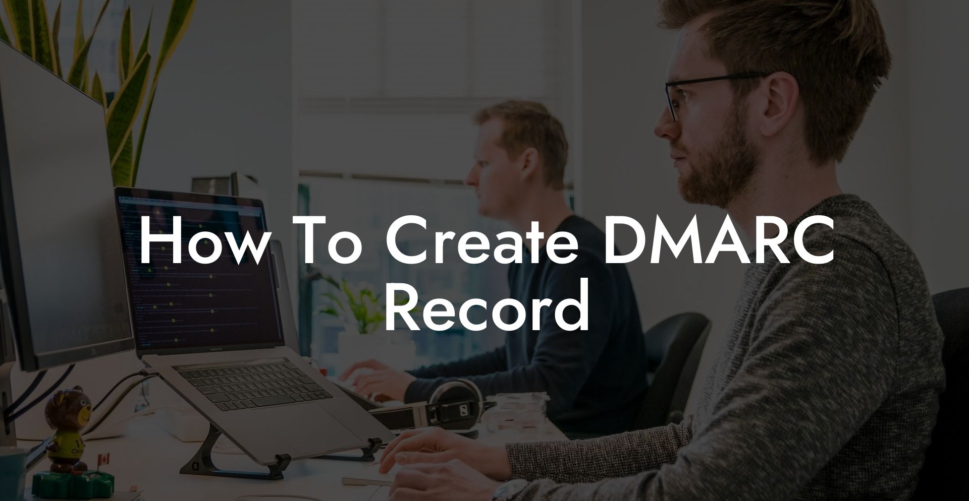 How To Create DMARC Record