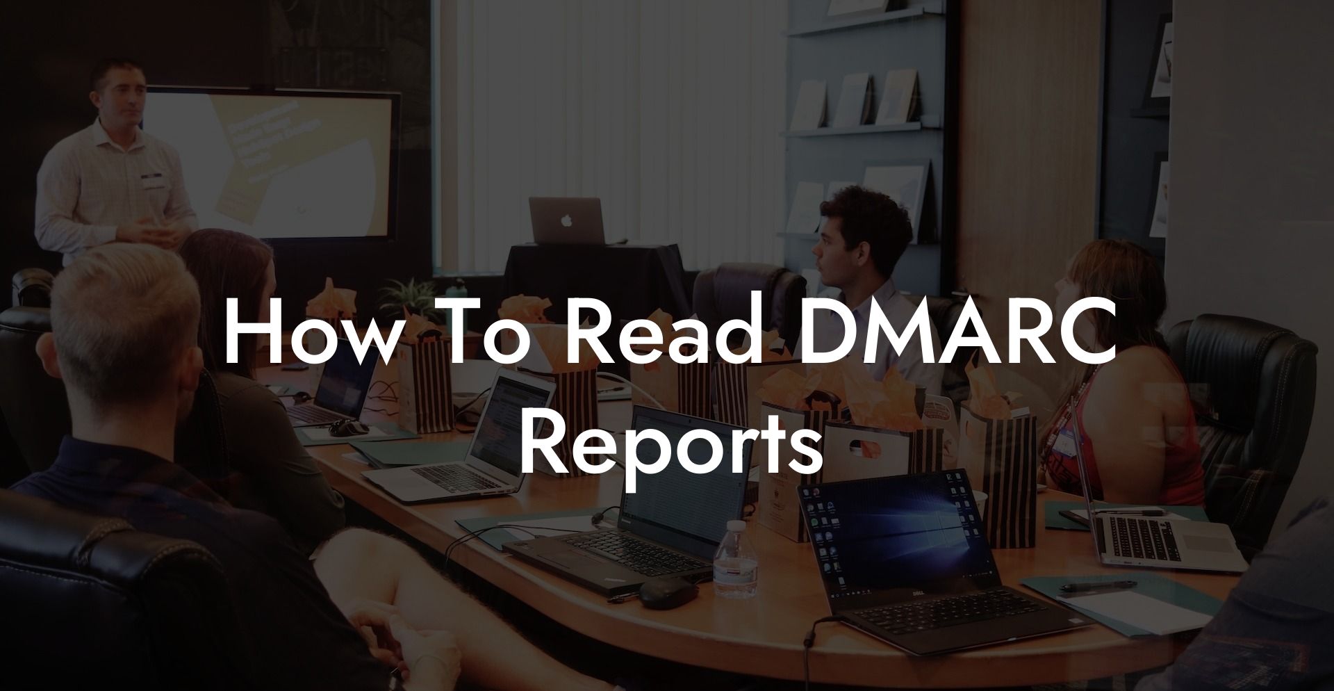 How To Read DMARC Reports