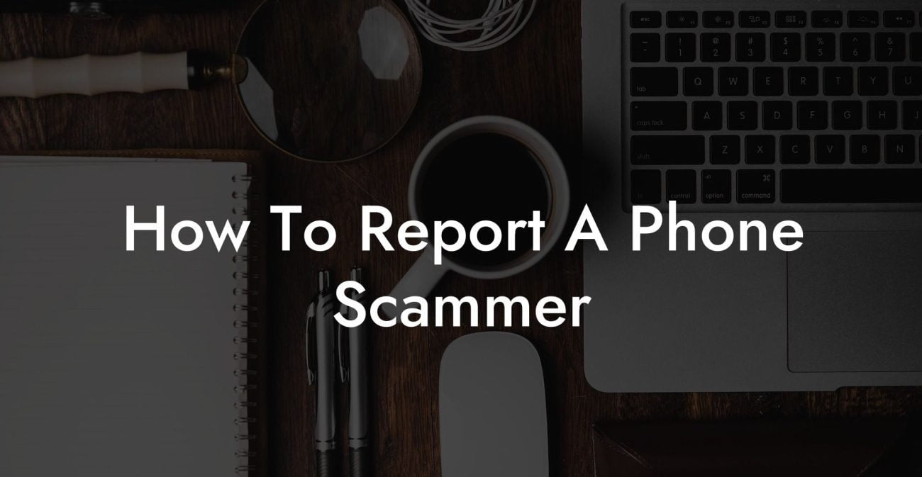 How To Report A Phone Scammer