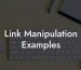 Link Manipulation Examples