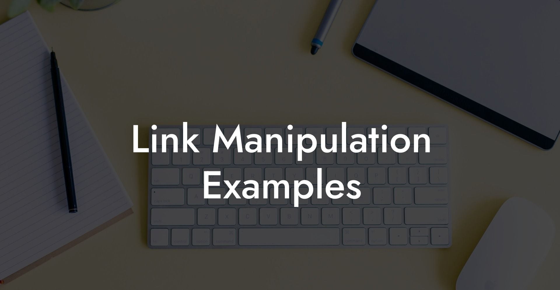 Link Manipulation Examples