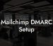 Mailchimp DMARC Setup