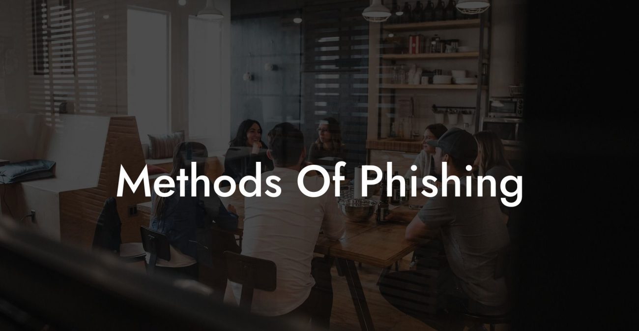 Methods Of Phishing