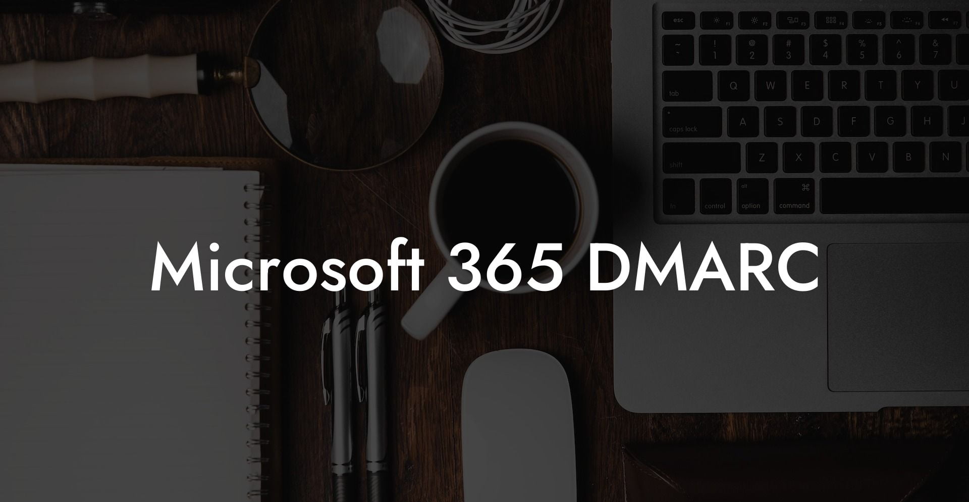 Microsoft 365 DMARC