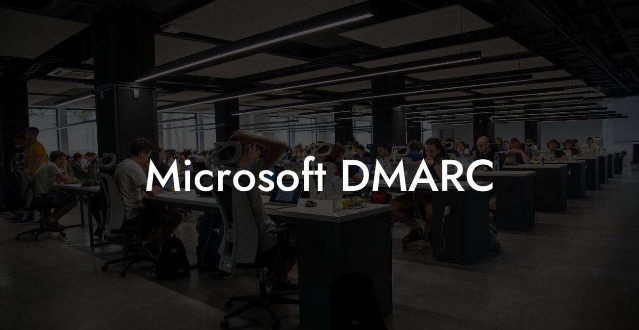 Microsoft DMARC