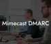 Mimecast DMARC