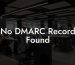 No DMARC Record Found