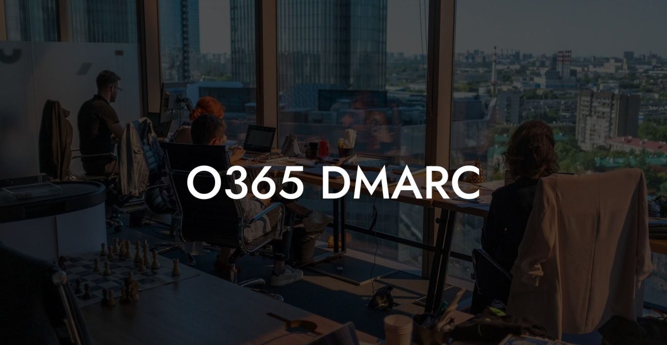 O365 DMARC