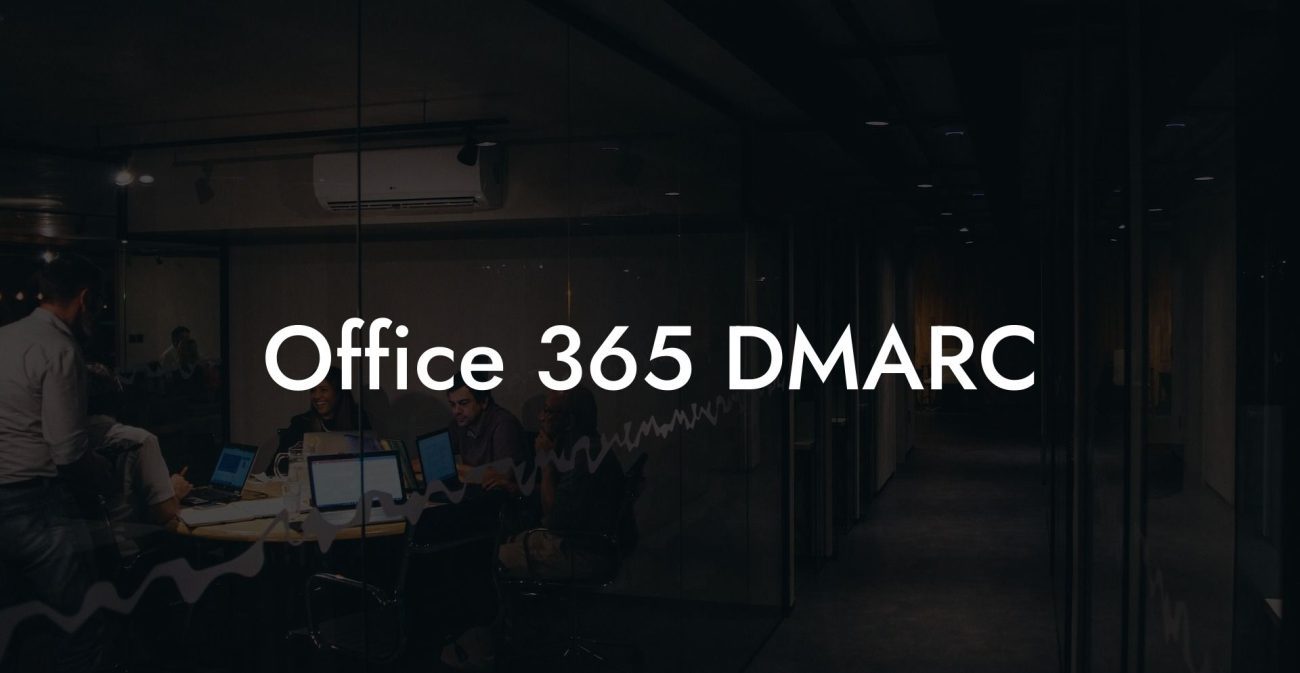 Office 365 DMARC