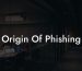 Origin Of Phishing