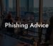 Phishing Advice