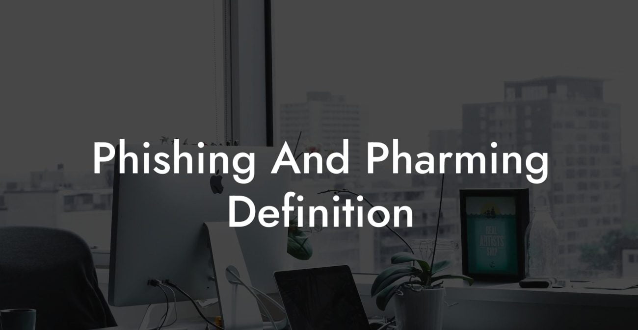 Phishing And Pharming Definition