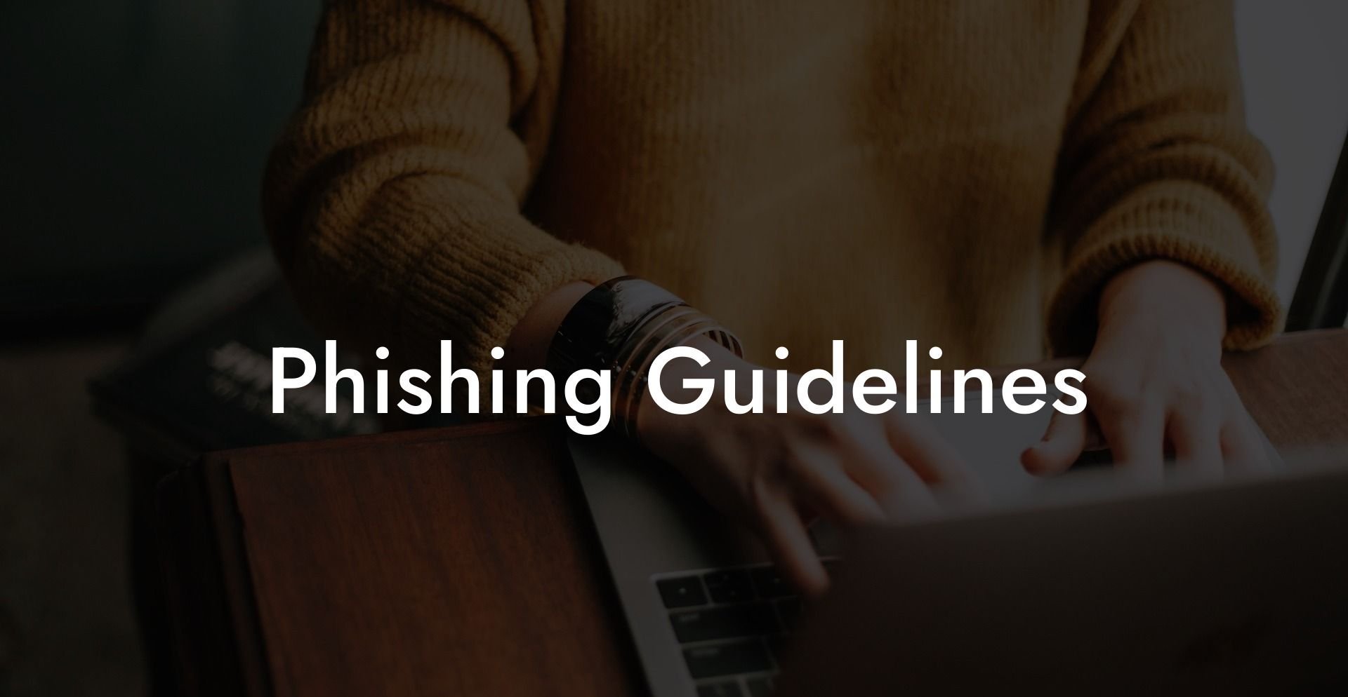 Phishing Guidelines
