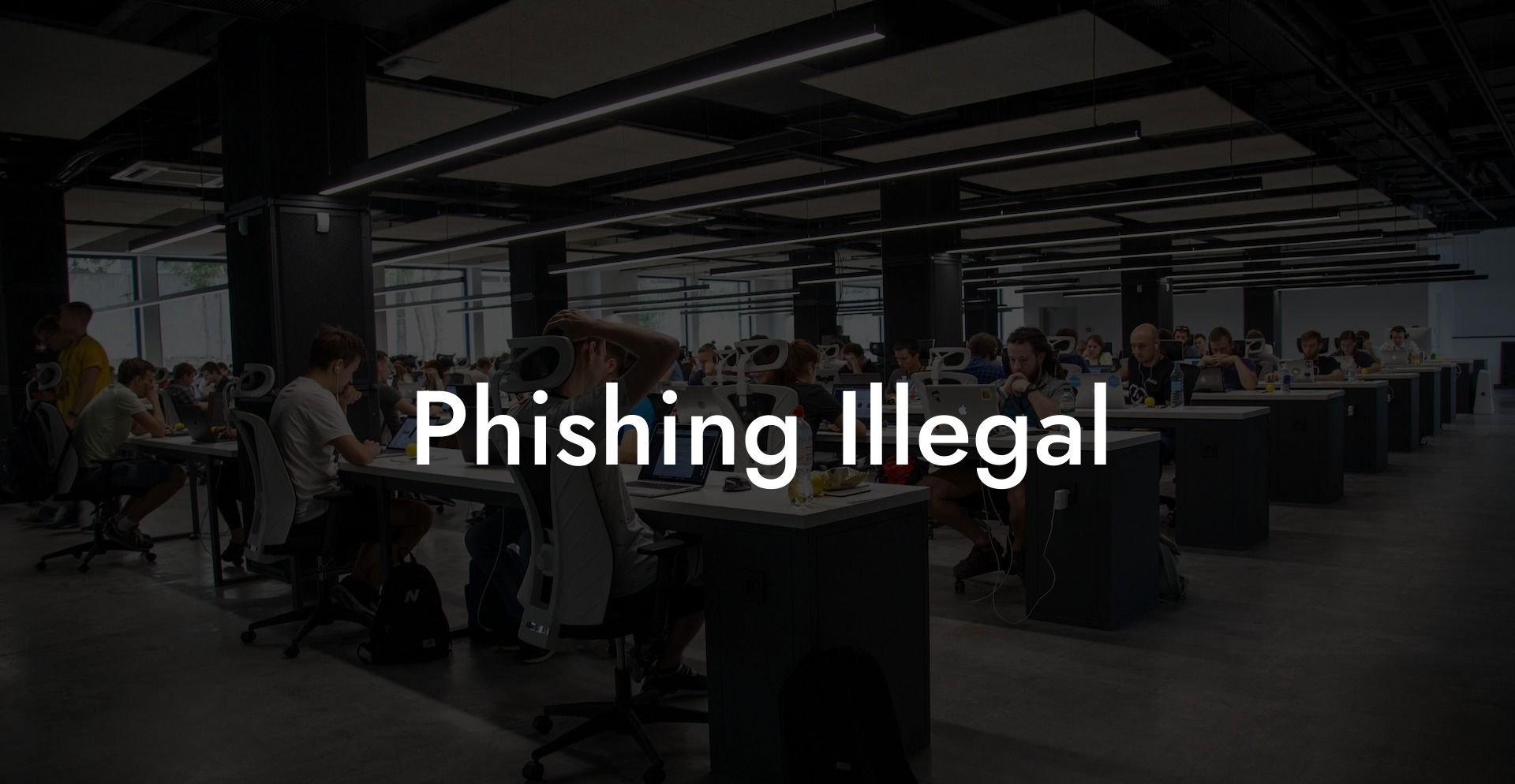 Phishing Illegal