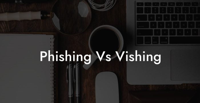 Phishing Vs Vishing - Voice Phishing