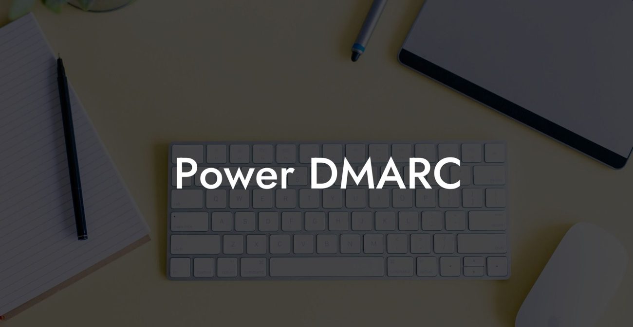 Power DMARC