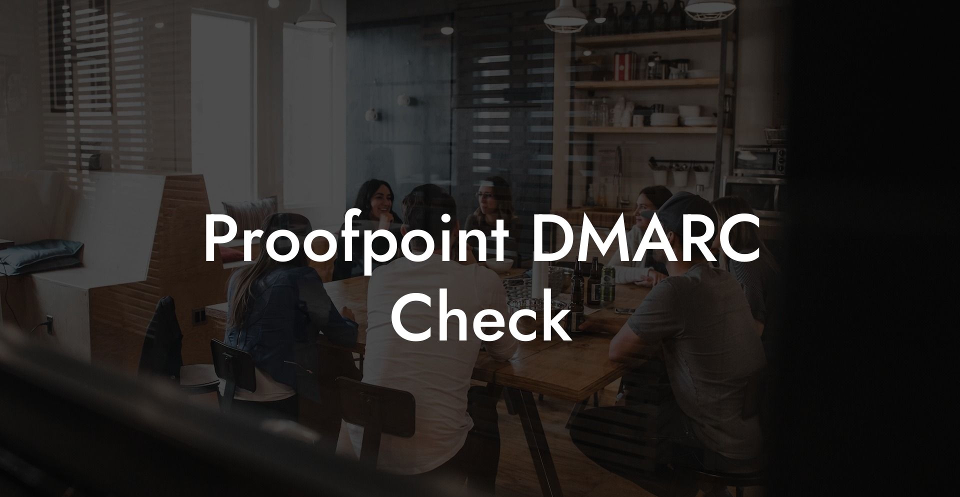 Proofpoint DMARC Check
