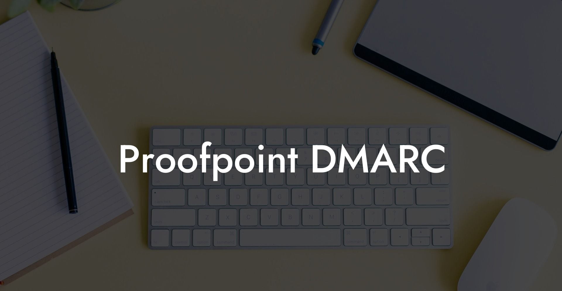 Proofpoint DMARC