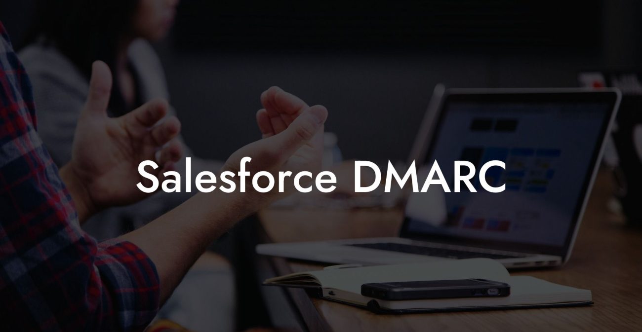 Salesforce DMARC