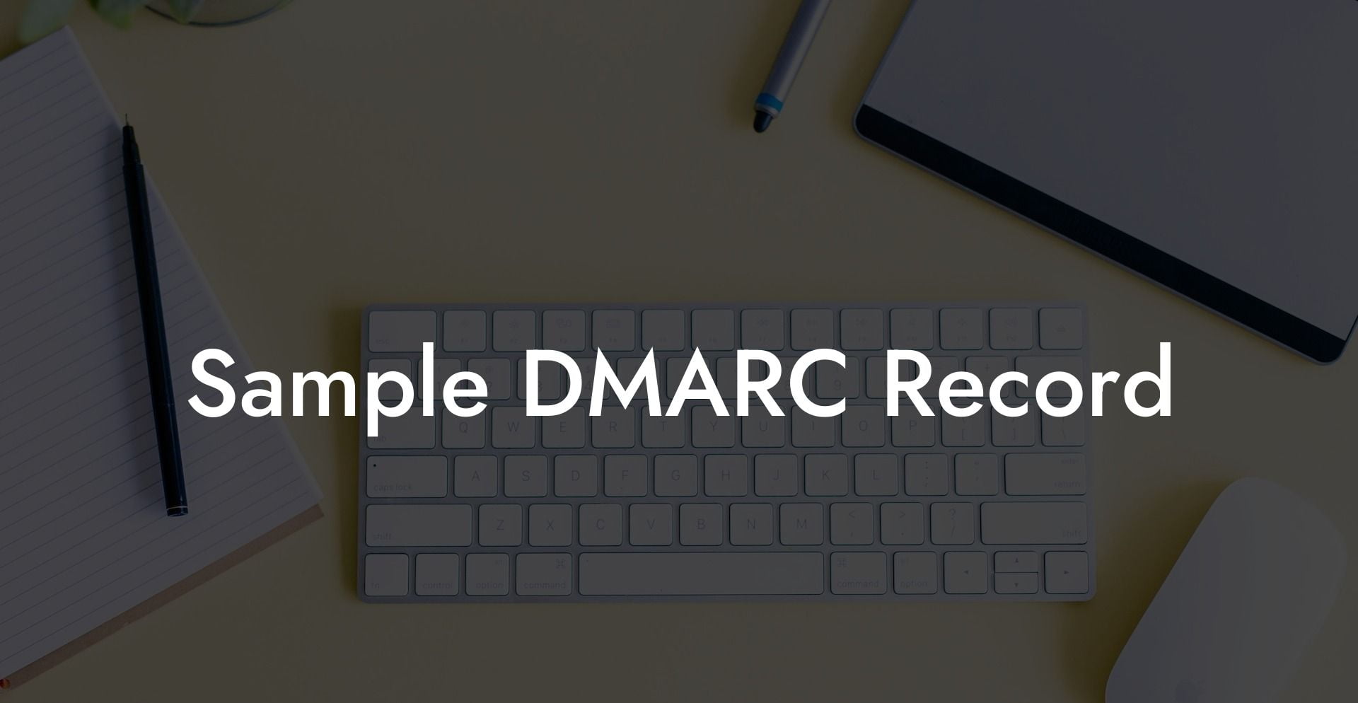 Sample DMARC Record