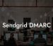Sendgrid DMARC