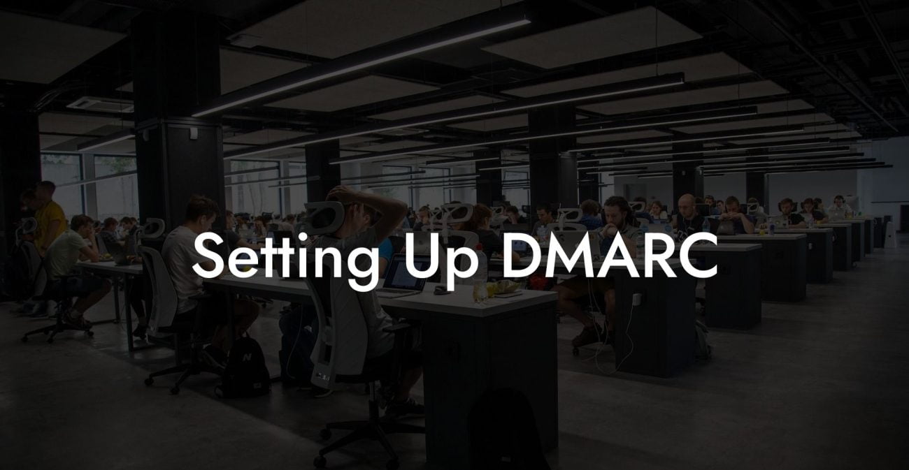 Setting Up DMARC