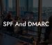 SPF And DMARC