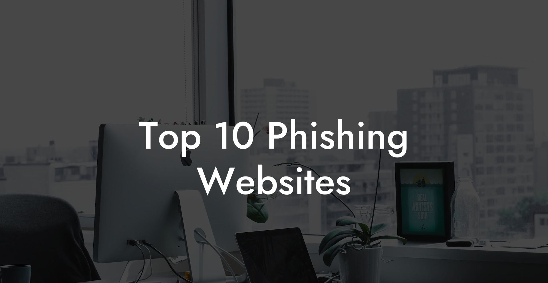 Top 10 Phishing Websites