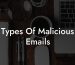 Types Of Malicious Emails