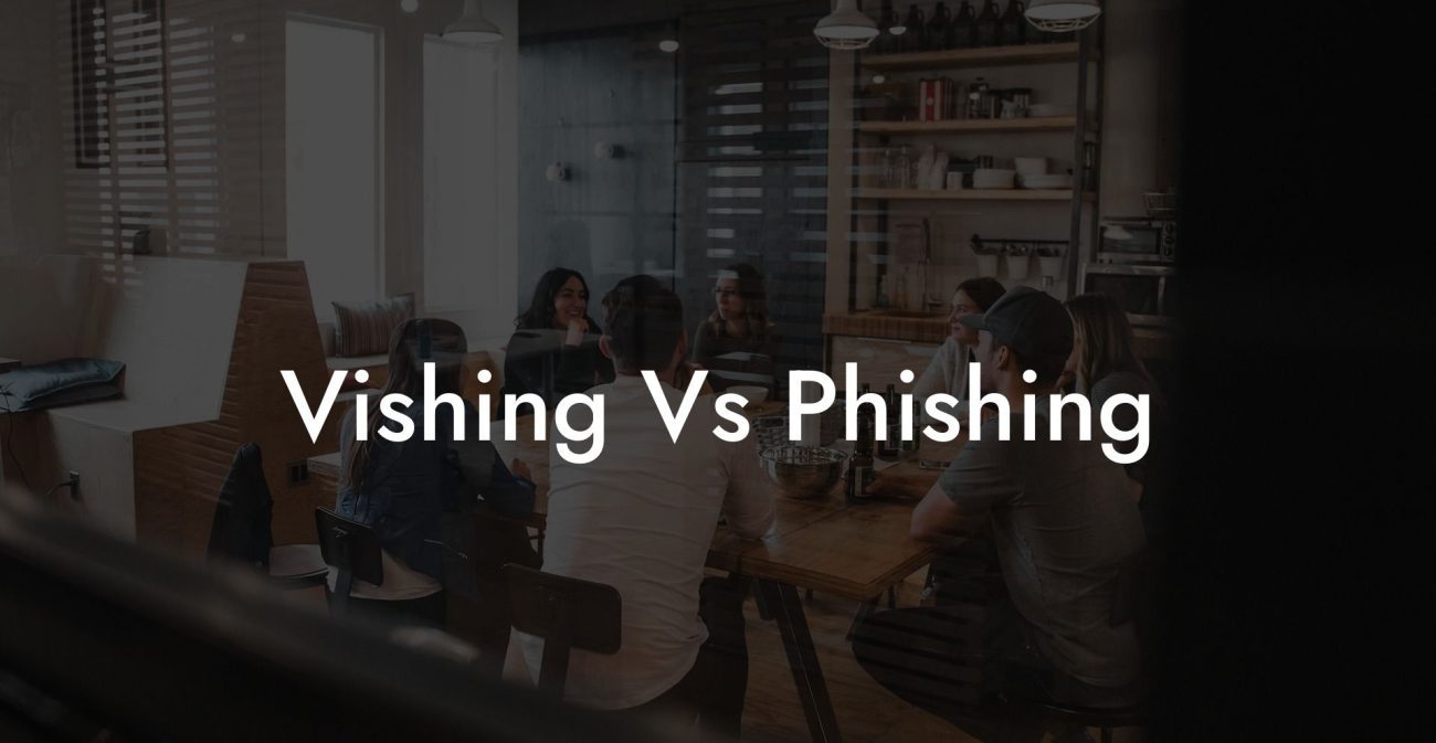 Vishing Vs Phishing