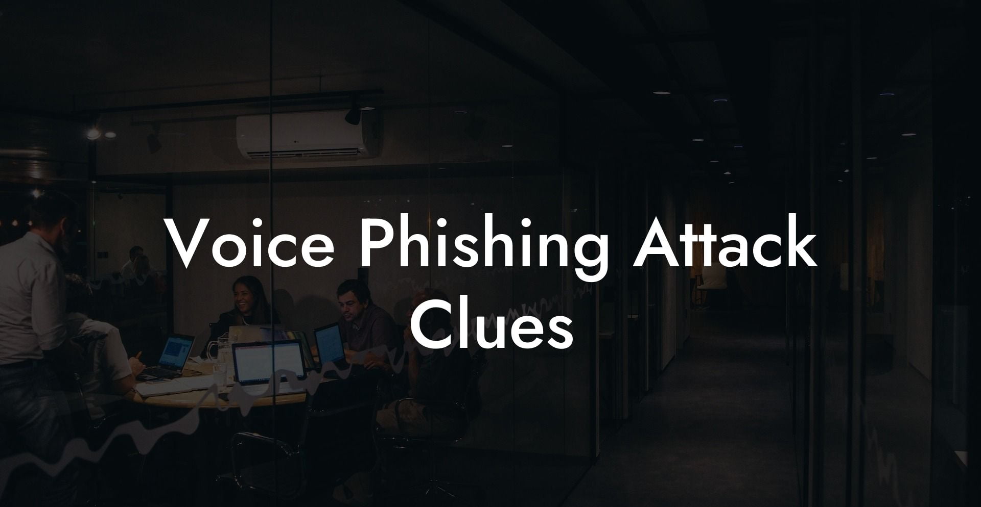 Voice Phishing Attack Clues