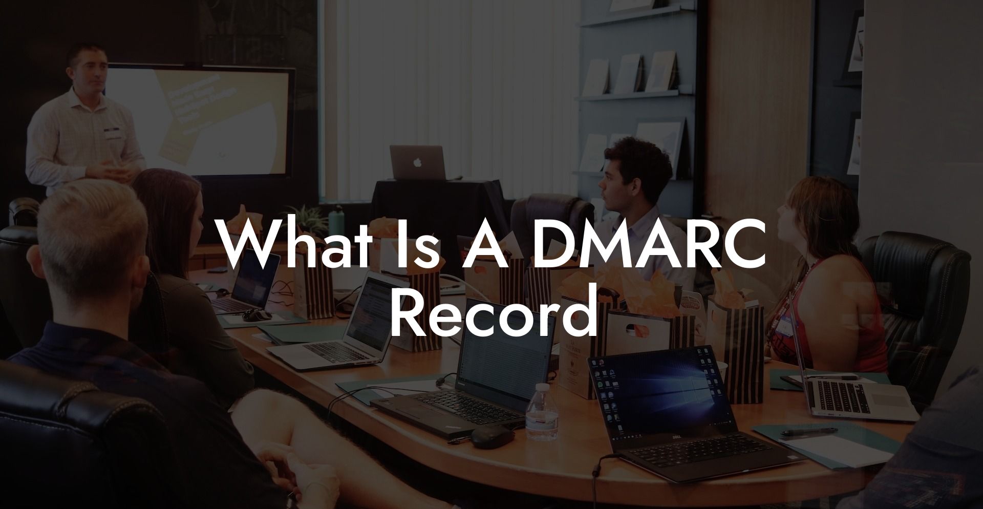 What Is A DMARC Record