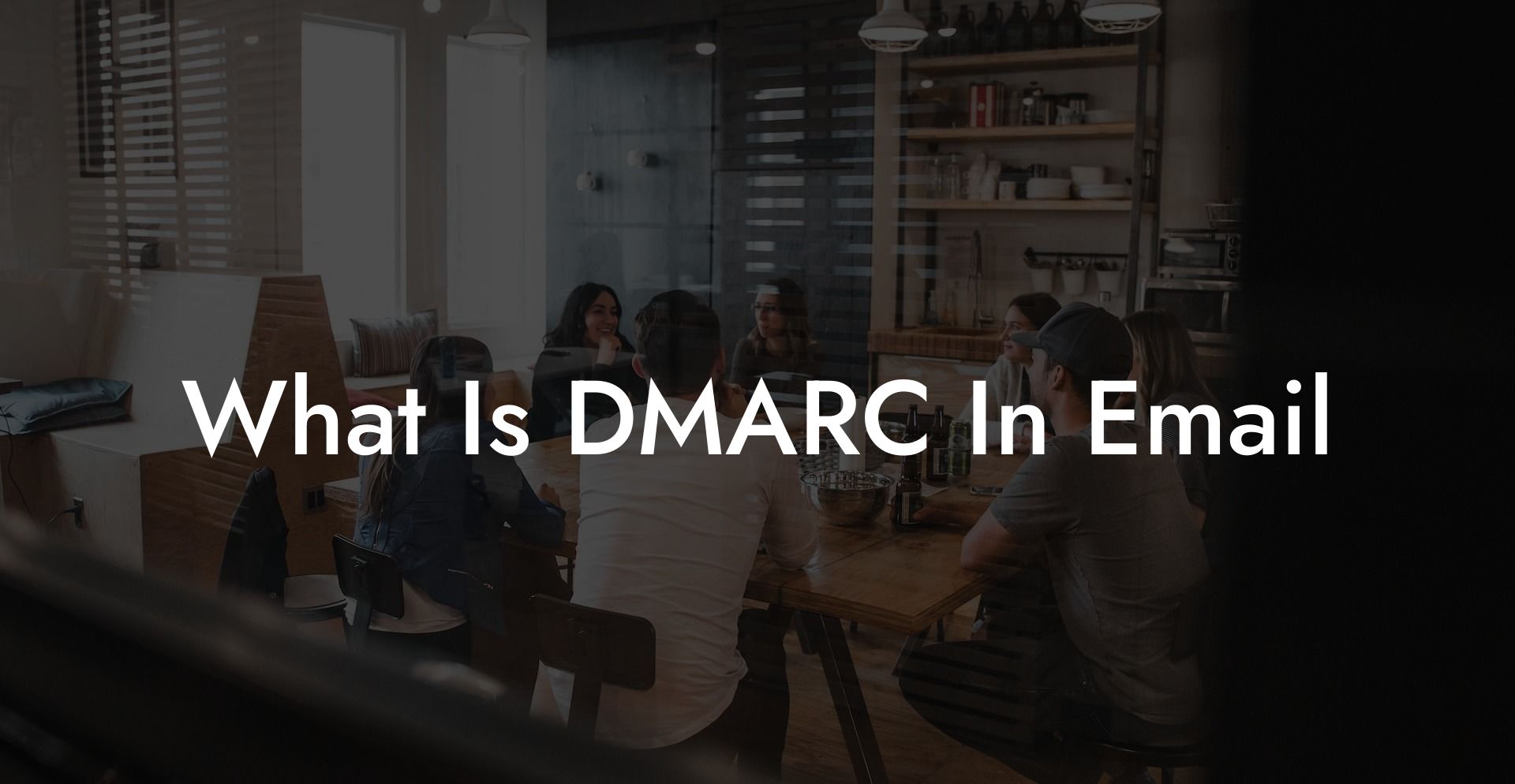 What Is DMARC In Email