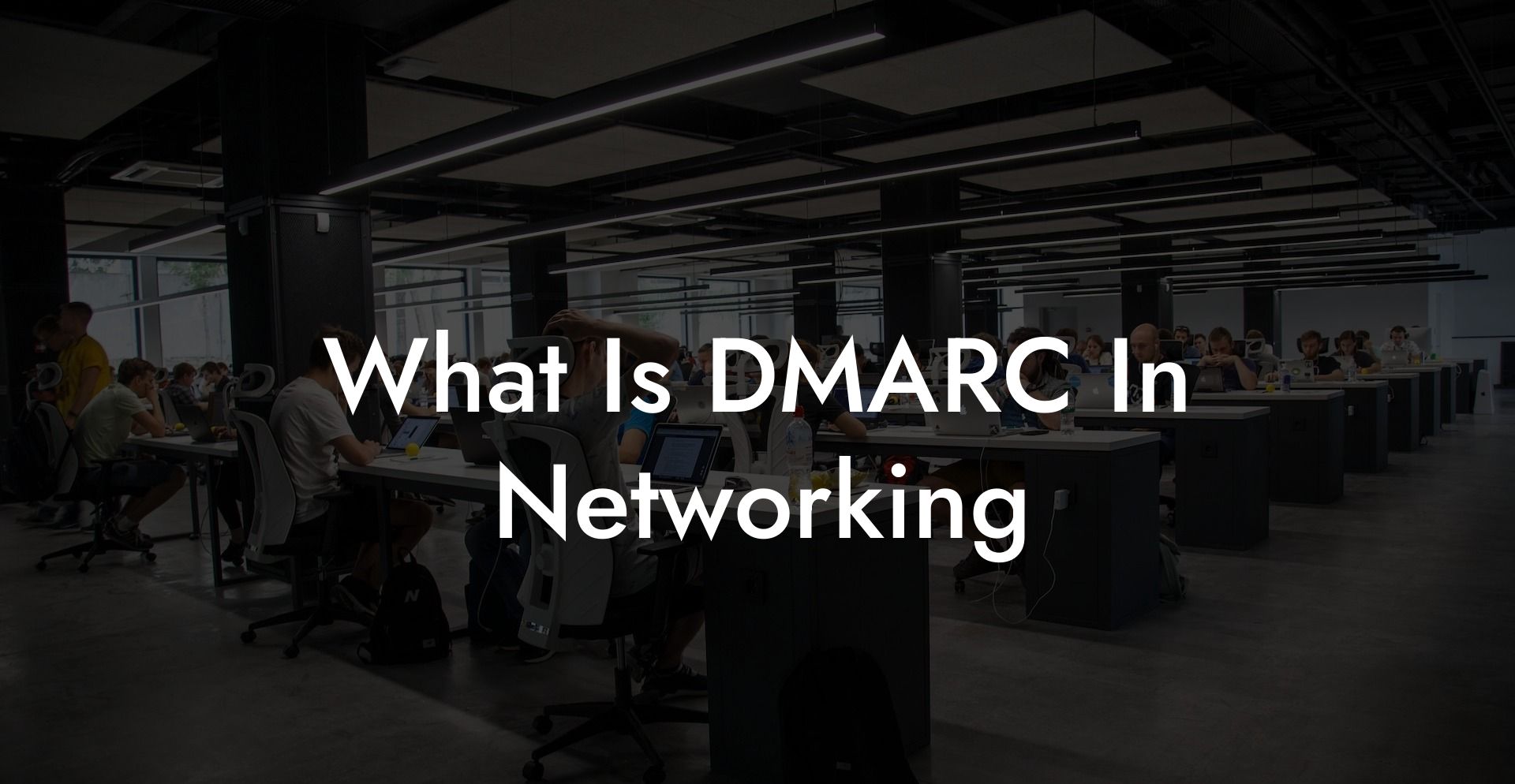 What Is DMARC In Networking